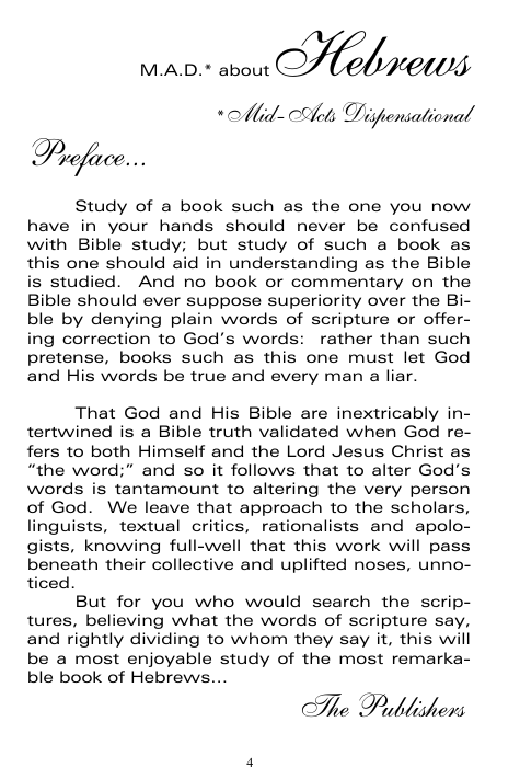 M.A.D.* About Hebrews (*Mid-Acts Dispensational)