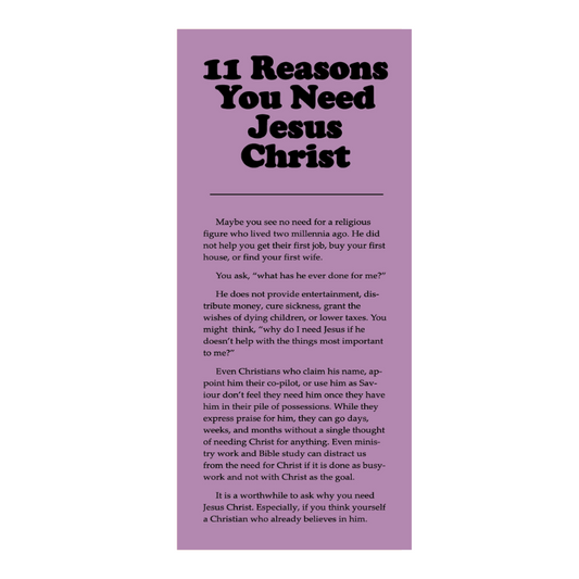 11 Reasons You Need Jesus Christ (25 PACK)