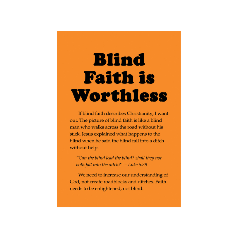 Blind Faith Is Worthless (50 Pack)