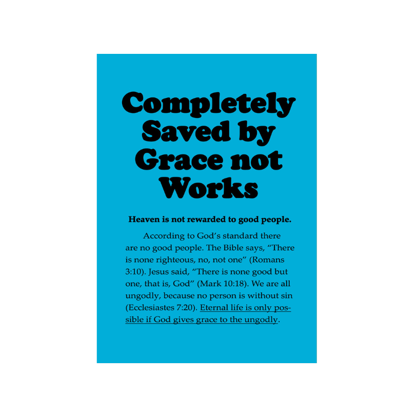 Completely Saved By Grace Not Works (50 Pack)