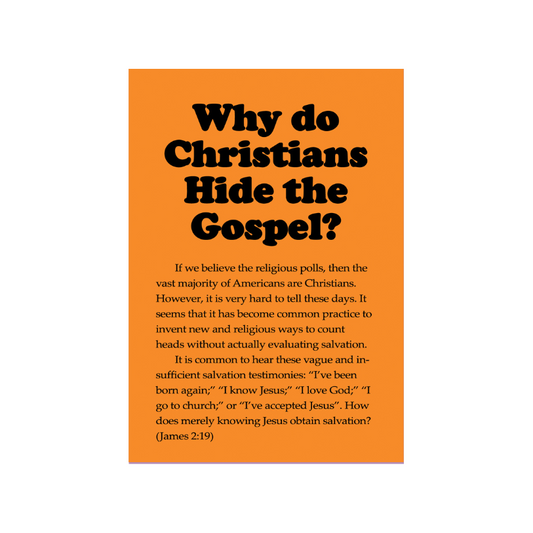 Why Do Christians Hide the Gospel (50 Pack)