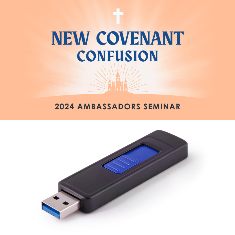 2024 Seminar: New Covenant Confusion HD Videos