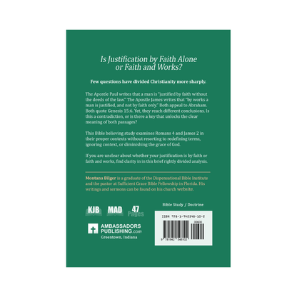 Is Justification by Faith Alone or Faith and Works?