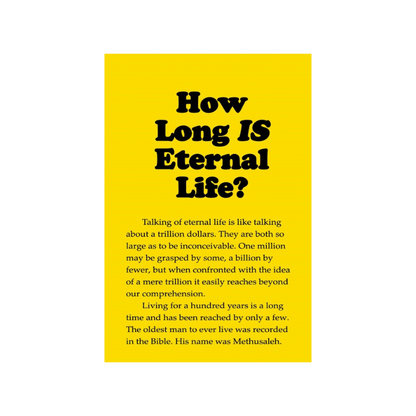 How Long Is Eternal Life? (50 Pack)